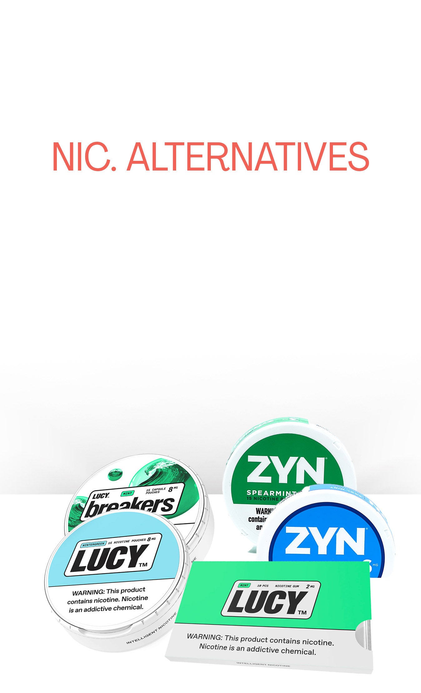 Nic. Alternatives